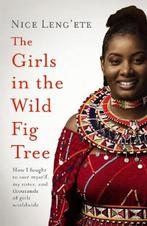 9781472275844 The Girls in the Wild Fig Tree, Verzenden, Nieuw, Nice Leng'ete