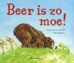 Beer is zo moe 9789048304493 Susanna Leonard Hill, Boeken, Verzenden, Zo goed als nieuw, Susanna Leonard Hill