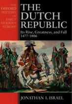 Dutch Republic Rise & Fall 1477 1806 9780198207344 Israel, Boeken, Verzenden, Gelezen, Israel