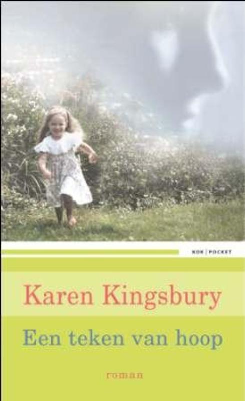Een teken van hoop 9789043519502 Karen Kingsbury, Boeken, Romans, Gelezen, Verzenden
