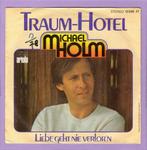 Michael Holm – Traum-Hotel / Liebe Geht Nie Verlorn (1-7-V, Cd's en Dvd's, Vinyl Singles, Ophalen of Verzenden, Nieuw in verpakking