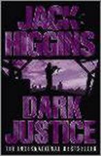 Dark Justice 9780007127214 Jack Higgins, Verzenden, Zo goed als nieuw, Jack Higgins
