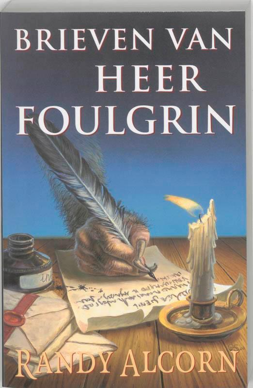 Brieven van Heer Foulgrin 9789063181864 Randy Alcorn, Boeken, Godsdienst en Theologie, Gelezen, Verzenden