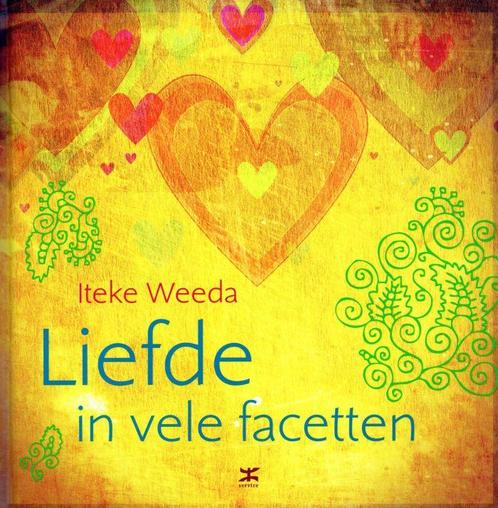 Liefde in vele facetten - Iteke Weeda - 9789021551500 - Hard, Boeken, Gezondheid, Dieet en Voeding, Verzenden
