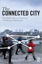 The Connected City 9780415881425, Verzenden, Zo goed als nieuw, Zachary P (Michigan State University