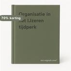 Organisatie in het IJzeren tijdperk 9789068611052, Boeken, Verzenden, Gelezen