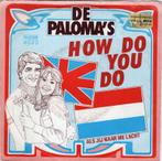 Palomas - How do you do + Als jij naar me lacht (Vinyls..., Nieuw in verpakking