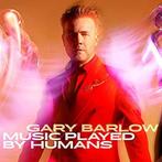 Gary Barlow - Music Played By Humans, Ophalen of Verzenden, Gebruikt
