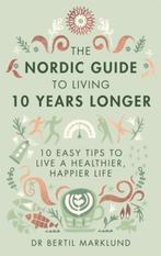 The Nordic Guide to Living 10 Years Longer | 9780349415406 |, Zo goed als nieuw, Dr. Bertil Marklund