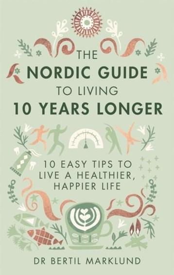 The Nordic Guide to Living 10 Years Longer | 9780349415406 | beschikbaar voor biedingen