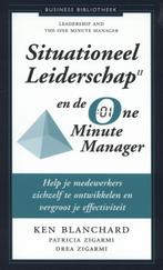 Situationeel leiderschap II en de one minute manager /, Verzenden, Zo goed als nieuw, Ken Blanchard
