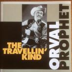 cd - Orval Prophet - The Travellin Kind, Verzenden, Zo goed als nieuw
