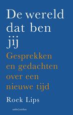 De wereld dat ben jij 9789026360954 Roek Lips, Boeken, Verzenden, Gelezen, Roek Lips