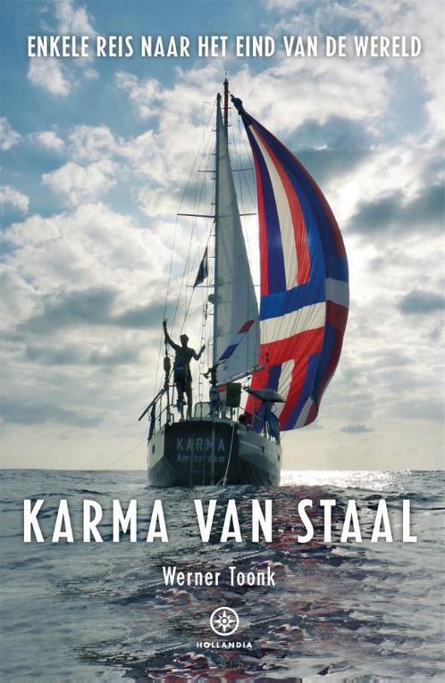 Karma van staal 9789064106934 Werner Toonk, Boeken, Hobby en Vrije tijd, Gelezen, Verzenden
