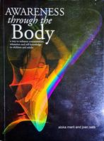 Awareness Through the Body 9788190334600 Aloka Martí, Verzenden, Gelezen, Aloka Martí