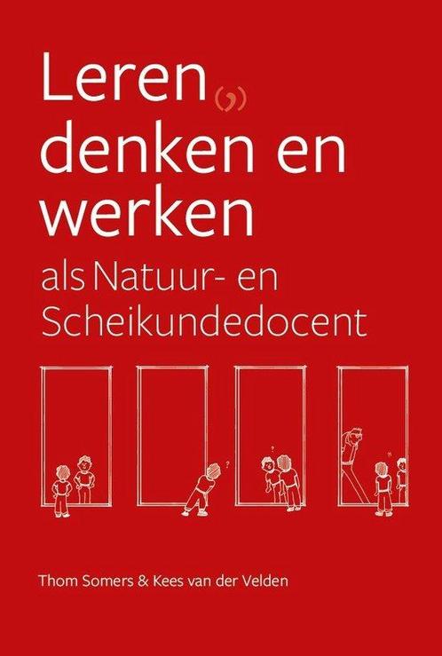9789464811599 Leren, denken en werken als Natuur- en Sche..., Boeken, Schoolboeken, Nieuw, Verzenden