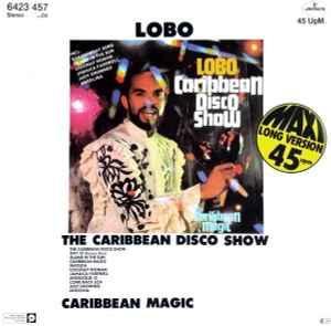 12 inch gebruikt - Lobo - The Caribbean Disco Show, Cd's en Dvd's, Vinyl Singles, Zo goed als nieuw, Verzenden