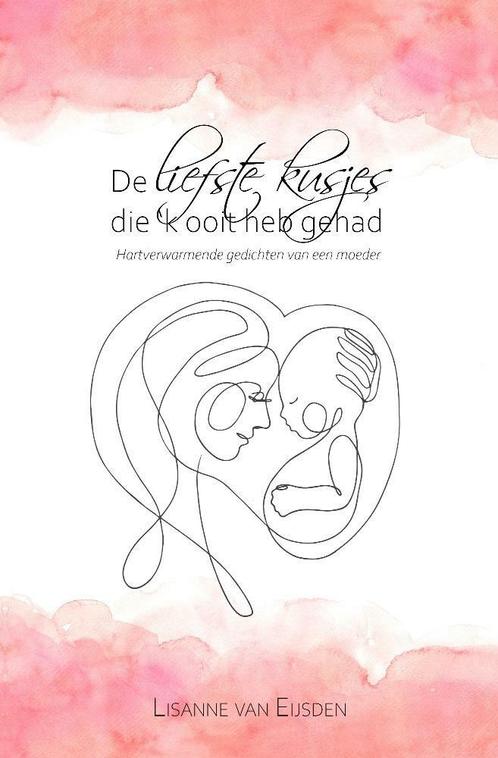 De liefste kusjes die k ooit heb gehad 9789464036046, Boeken, Gedichten en Poëzie, Gelezen, Verzenden