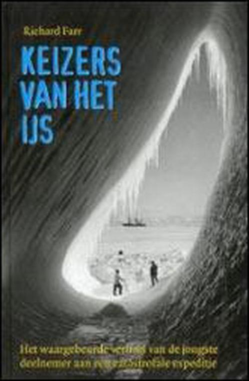Keizers van het ijs 9789026126086 R. Farr, Boeken, Kinderboeken | Jeugd | 13 jaar en ouder, Gelezen, Verzenden