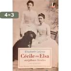 Cécile en Elsa, strijdbare freules 9789044540697, Boeken, Verzenden, Gelezen, Elisabeth Leijnse