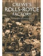 CREWES ROLLS-ROYCE FACTORY, FROM OLD PHOTOGRAPHS, Nieuw, Author