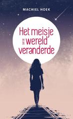 9789493280090 Het meisje dat de wereld veranderde, Verzenden, Zo goed als nieuw, Machiel Hoek