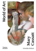 Mary Cassatt / World of art 9780500204818 Griselda Pollock, Verzenden, Zo goed als nieuw, Griselda Pollock