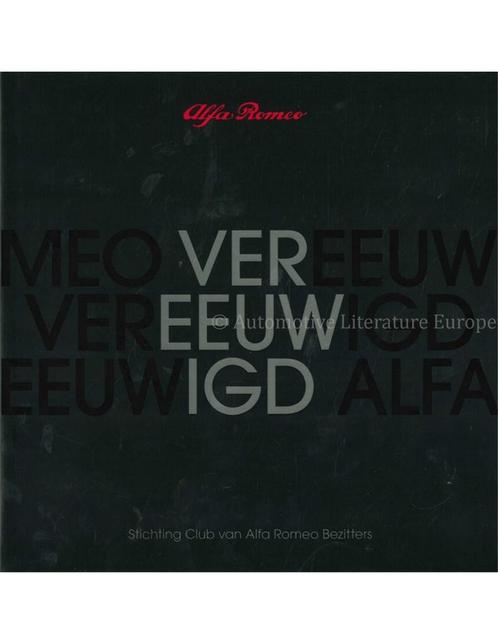 ALFA ROMEO, VEREEUWIGD (STICHTING CLUB VAN ALFA ROMEO, Boeken, Auto's | Boeken, Alfa Romeo