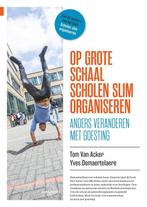 9789401456609 Op grote schaal scholen slim organiseren, Boeken, Verzenden, Zo goed als nieuw, Tom van Acker