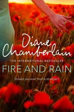 Fire & Rain 9781447256601 Diane Chamberlain, Boeken, Verzenden, Gelezen, Diane Chamberlain