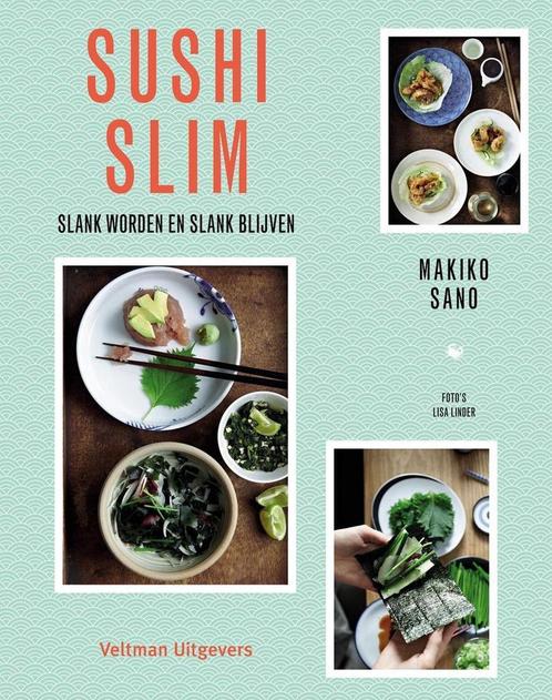 Sushi slim Makiko Sano   9789048310432, Boeken, Kookboeken, Nieuw, Ophalen of Verzenden