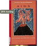 Aids, dat krijgt alleen een ander 9789025400965 I. Wolffers, Boeken, Verzenden, Zo goed als nieuw, I. Wolffers