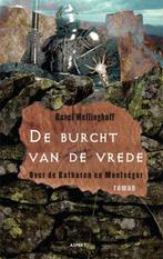 De burcht van de vrede 9789461531025 Karel Wellinghoff, Boeken, Verzenden, Gelezen, Karel Wellinghoff