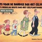 Tips voor de handige doe-het-zelver 9789065555847, Boeken, Verzenden, Zo goed als nieuw