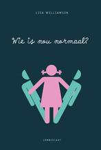 Wie is nou normaal? 9789047708490 Lisa Williamson, Boeken, Verzenden, Zo goed als nieuw, Lisa Williamson