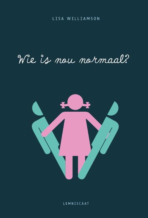 Wie is nou normaal? 9789047708490 Lisa Williamson, Boeken, Kinderboeken | Jeugd | 13 jaar en ouder, Zo goed als nieuw, Verzenden