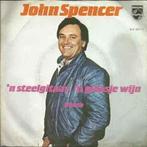 vinyl single 7 inch - John Spencer - n Steelgitaar, n G..., Verzenden, Zo goed als nieuw