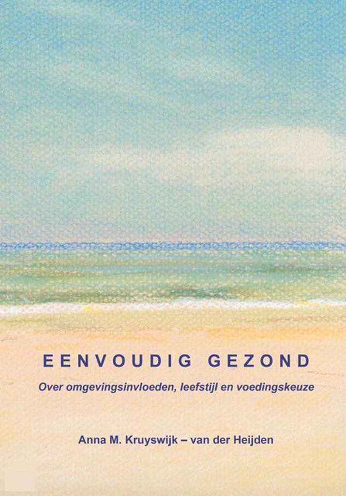 Eenvoudig Gezond, over omgevingsinvloeden, leefstijl en, Boeken, Wetenschap, Gelezen, Verzenden