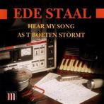 Cd - Ede Staal - Hear My Song / As T Boeten Stormt, Zo goed als nieuw, Verzenden