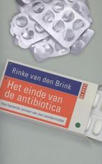 Het einde van de antibiotica 9789044523485, Boeken, Verzenden, Zo goed als nieuw, Rinke van den Brink