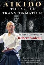 9798888500712 Aikido: The Art of Transformation, Boeken, Verzenden, Nieuw, Teja Bell
