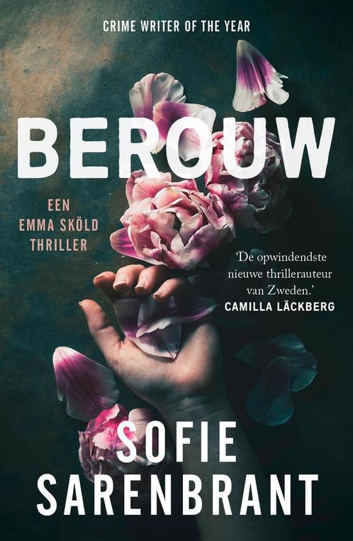 Berouw / Emma Sköld / 1 9789024595068 Sofie Sarenbrant, Boeken, Thrillers, Zo goed als nieuw, Verzenden