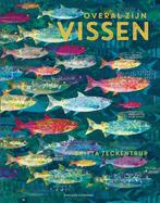 Overal zijn vissen 9789059569164, Verzenden, Gelezen