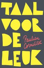 Taal voor de leuk 9789082430233 Paulien Cornelisse, Verzenden, Zo goed als nieuw, Paulien Cornelisse