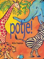 Potje! / Gottmer-prentenboek 9789025731144 Mylo Freeman, Verzenden, Zo goed als nieuw, Mylo Freeman