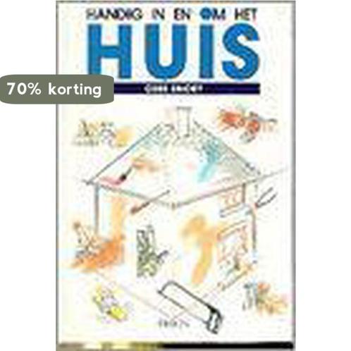 HANDIG IN EN OM HET HUIS 9789051210590 C. Snoey, Boeken, Hobby en Vrije tijd, Zo goed als nieuw, Verzenden