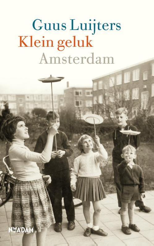 Klein geluk Amsterdam 9789046821404 Guus Luijters, Boeken, Literatuur, Gelezen, Verzenden