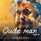 Han Peekel - Oude Man - Deel 4 - CD, Cd's en Dvd's, Ophalen of Verzenden, Nieuw in verpakking