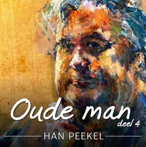 Han Peekel - Oude Man - Deel 4 - CD, Cd's en Dvd's, Cd's | Overige Cd's, Ophalen of Verzenden