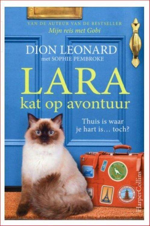 Lara, kat op avontuur 9789402705782 Dion Leonard, Boeken, Romans, Zo goed als nieuw, Verzenden